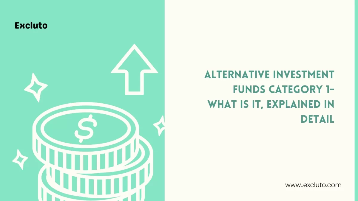 Alternative Investment Funds Category 1-Explained